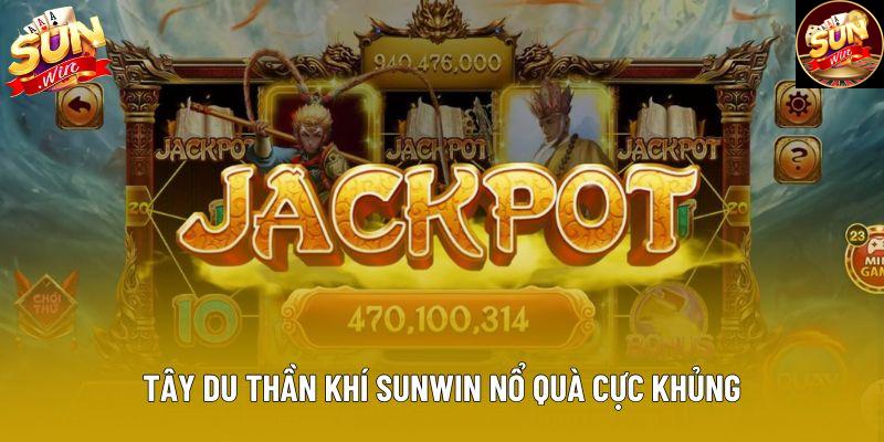 Tây du thần khí sunwin nổ quà cực khủng Tây du thần khí sunwin nổ quà cực khủng